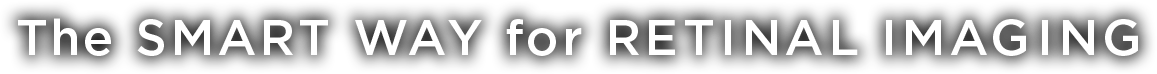 The SMART WAY for RETINAL IMAGING